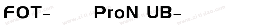 FOT-マティス ProN UB字体转换
